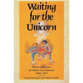Waiting for the Unicorn, English Edition: Poems and Lyrics of China's Last Dynasty, 16441911 - Paperback