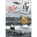 Flying With Dad: A Daughter. A Father. And the Hidden Gifts in His Stories from World War II. - Hardcover