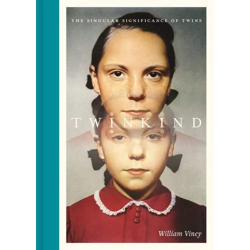 Twinkind: The Singular Significance of Twins - Hardcover