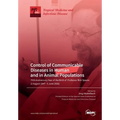 Control of Communicable Diseases in Human and in Animal Populations: 70th Anniversary Year of the Birth of Professor Rick Speare (2 August 1947-5 June - Paperback
