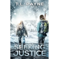 Seeking Justice: A Post Apocalyptic EMP Survival Thriller (Gateway to Chaos Series Book Three) - Paperback
