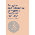 Religion and Literature in Western England, 600 800 - Paperback
