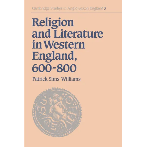 Religion and Literature in Western England, 600 800 - Paperback