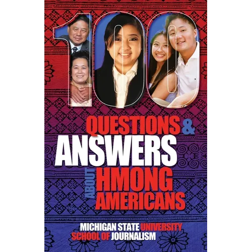 100 Questions and Answers About Hmong Americans: Secret No More - Paperback