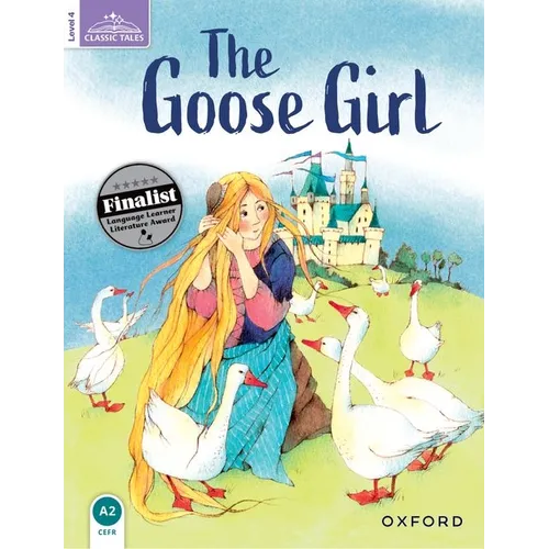Classic Tales Second Edition: Level 4: The Goose Girl - Paperback