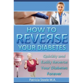 How to Reverse Your Type 2 Diabetes - Paperback