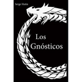 Los Gnósticos: Serge Hutin - Paperback