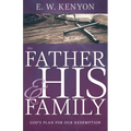 The Father and His Family: God's Plan for Our Redemption - Paperback