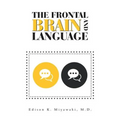 The Frontal Brain And Language - Paperback