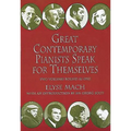 Great Contemporary Pianists Speak for Themselves - Paperback