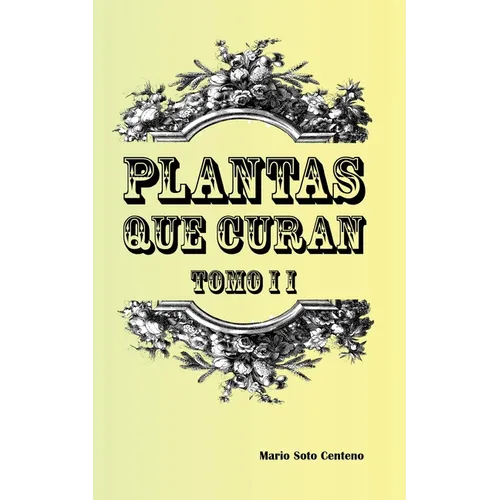 Plantas que Curan Tomo II - Paperback