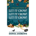 Let It Crow! Let It Crow! Let It Crow! - Library Binding