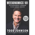 Weedonomics 101: The Entrepreneur's Guidebook to the Cannabis Industry - Paperback