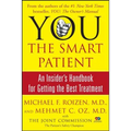 You: The Smart Patient: An Insider's Handbook for Getting the Best Treatment - Paperback