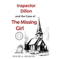 Inspector Dillon and the Case of the Missing Girl - Paperback