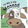 I'm Not in the Mooood - Hardcover