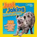 National Geographic Kids Just Joking Sidesplitters: 300 Hilarious Jokes about Everything, Including Tongue Twisters, Riddles, and More! - Paperback