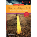 Blue Label / Etiqueta Azul - Paperback