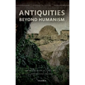 Antiquities Beyond Humanism - Paperback