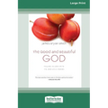 The Good and Beautiful God: Falling in Love with the God Jesus Knows (Apprentice (IVP Books) (16pt Large Print Edition) - Paperback