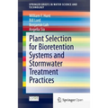 Plant Selection for Bioretention Systems and Stormwater Treatment Practices - Paperback