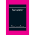 Plane Trigonometry - Paperback