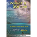 Volver a Sonreír: Un apoyo para ti que has perdido un hijo - Paperback