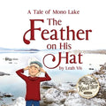 The Feather on His Hat: A Tale of Mono Lake - Paperback