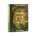 The Bark of the Bog Owl - Hardcover