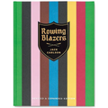 Rowing Blazers: Revised and Expanded Edition - Hardcover