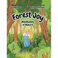 Forest Joy: Mindfulness in Nature - Hardcover