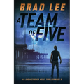 A Team of Five: An Unsanctioned Asset Thriller - Paperback