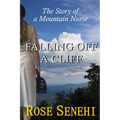 Falling Off a Cliff: The Story of a Mountain Nurse - Paperback