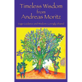 Timeless Wisdom from Andreas Moritz - Paperback