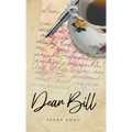 Dear Bill - Hardcover