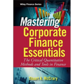 Mastering Corporate Finance Essentials: The Critical Quantitative Methods and Tools in Finance - Hardcover