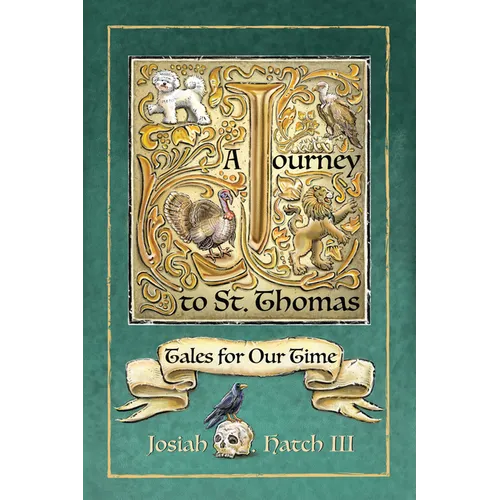 Journey to St. Thomas: Tales for Our Time - Hardcover