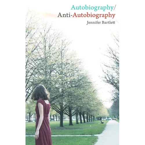 Autobiography/Anti-Autobiography - Paperback