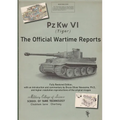 PzKw. VI Tiger Tank: The Official Wartime Reports - Paperback