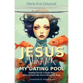 Jesus Shrank My Dating Pool: Holding Out for a Godly Man When It Feels Like You've Missed the Boat - Paperback