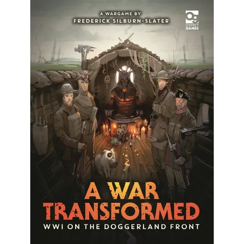 A War Transformed: Wwi on the Doggerland Front: A Wargame - Hardcover