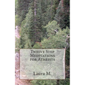 Twelve Step Meditations for Atheists - Paperback