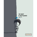 The Night Is Like Pajamas - Hardcover