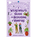 A Werewolf's Guide to Seducing a Vampire - Paperback