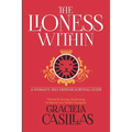 The Lioness Within: A Woman's Self Defense Survival Guide - Paperback