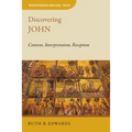 Discovering John: Content, Interpretation, Reception - Paperback