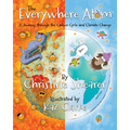 The Everywhere Atom: A Journey Through the Carbon Cycle and Climate Change - Hardcover