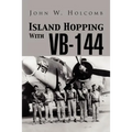 Island Hopping with VB-144 - Paperback
