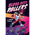 Blood City Rollers - Hardcover