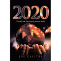 2020: The YEAR the Earth Stood Still - Paperback